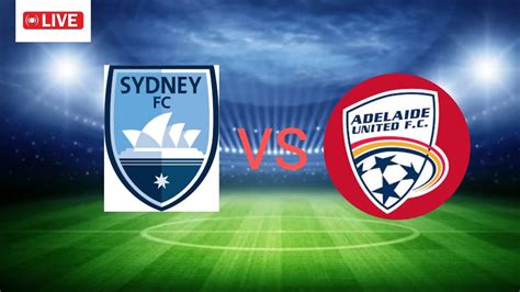 Adelaide United vs Sydney FC .